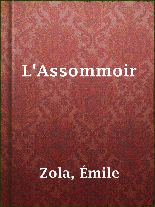 Émile Zola作のL'Assommoirの作品詳細 - 貸出可能